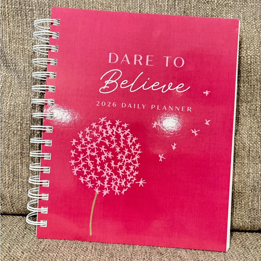 Dare to Believe Pink Daily Planner